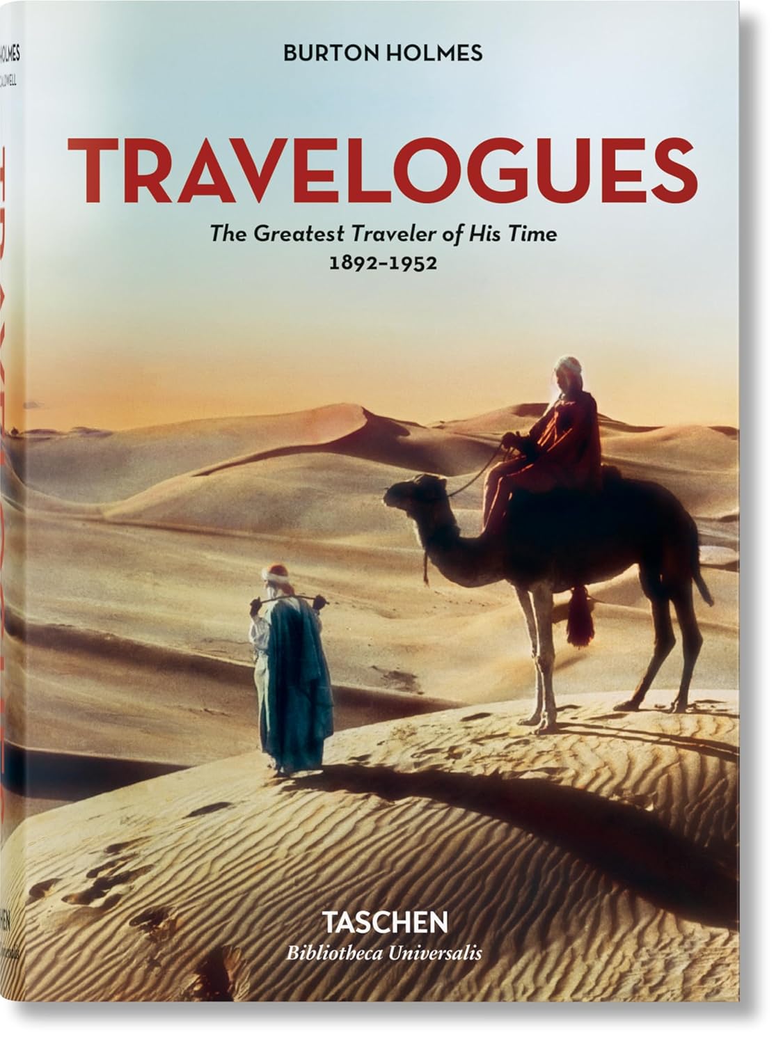 Burton Holmes. Travelogues. The Greatest Traveler of His Time 1892-1952 Book