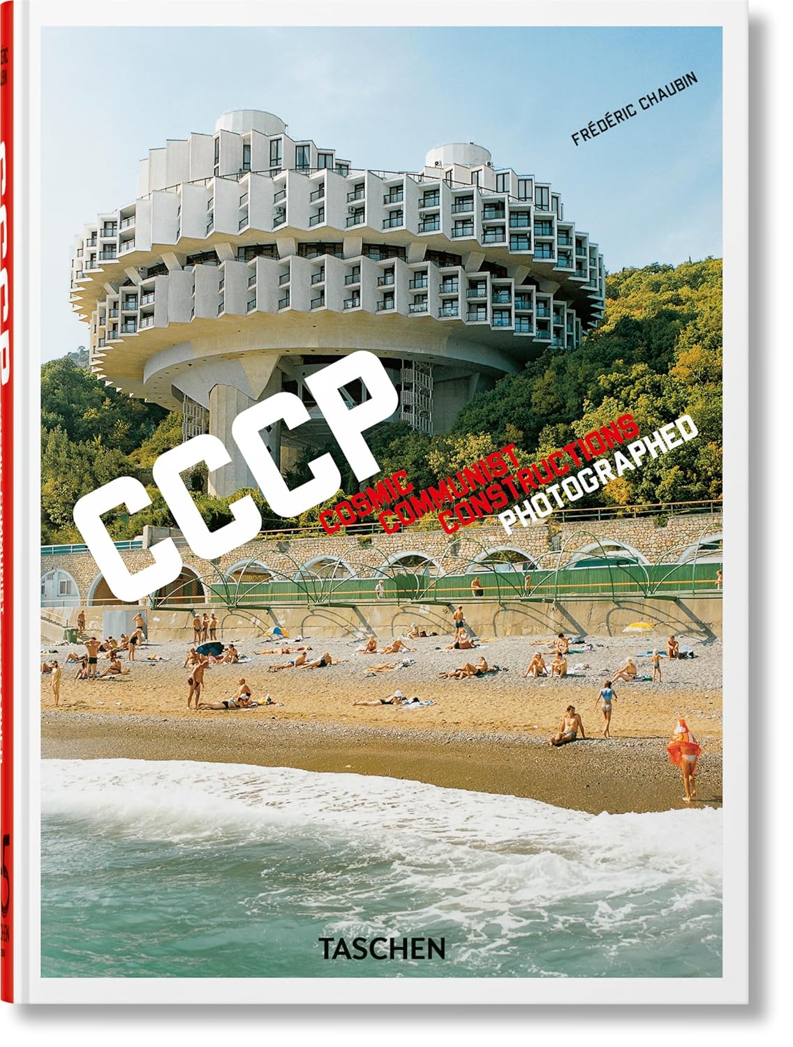 Frédéric Chaubin. CCCP . Cosmic Communist Constructions Photographed. 40th Ed. Book
