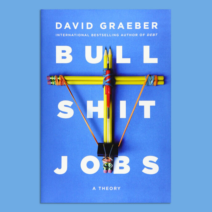 Bullshit Work: A Treatise on the Spread of Meaningless Labor. 2nd ed.